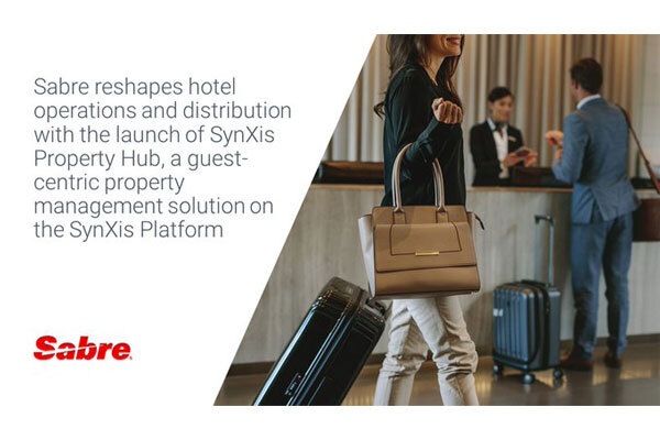Sabre усовершенствует управление отелями с запуском инновационного решения SynXis Property Hub
